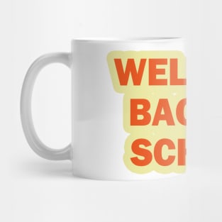 Welcome Back To School Mug